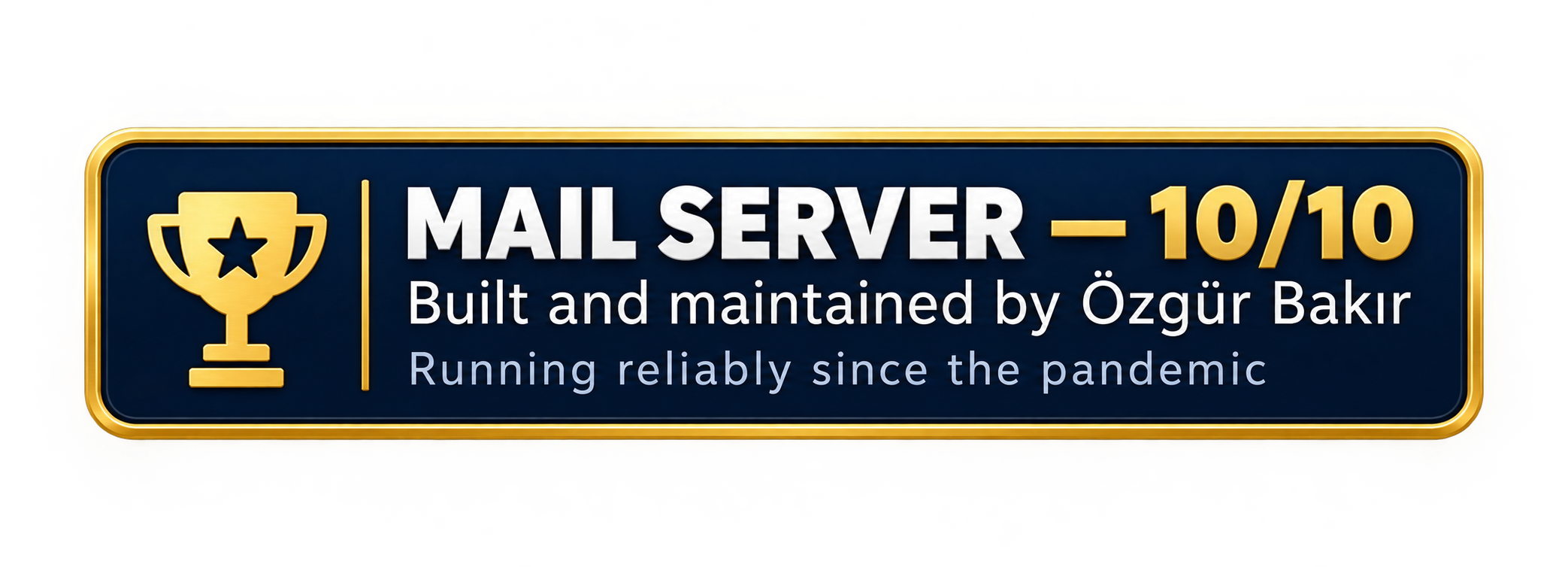 Mail Server 10/10 - Built and maintained by Özgür Bakır